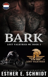  Esther E. Schmidt - Bark - Lost Valkyries MC, #3.
