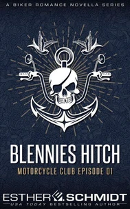 Blennies Hitch Motorcycle Club Episode 01