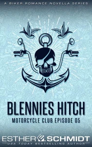 Blennies Hitch Motorcycle Club Episode 05