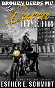 Broken Deeds MC: The Queen of Ryckerdan