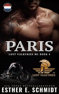  Esther E. Schmidt - Paris - Lost Valkyries MC, #4.