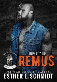 Property of Remus (Kings of Anarchy MC: Maryland)