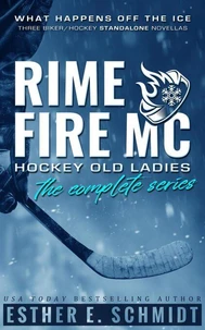 Rime Fire MC: Hockey Old Ladies (The Complete Series)
