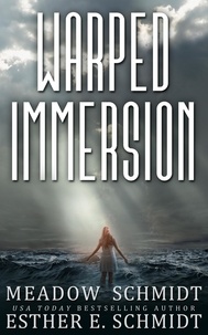  Esther E. Schmidt et  Meadow Schmidt - Warped Immersion.