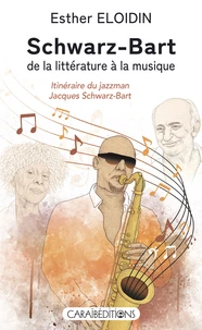 Schwarz-Bart, de la littérature à la musique