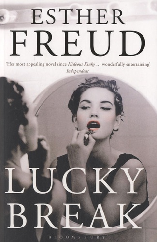 Esther Freud - Lucky Break.