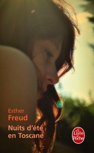 Esther Freud - Nuits d'été en Toscane.
