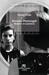 Esther Hallé - Antonio Pietrangeli - Réalisme et scepticisme.