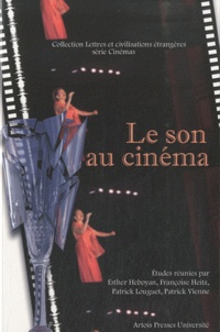 Esther Heboyan et Françoise Heitz - Le son au cinéma.