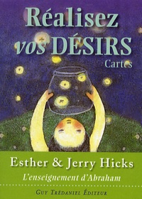 Esther Hicks et Jerry Hicks - Réalisez vos désirs - Cartes L'enseignement d'Abraham.