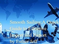  Esther Jeff - Smooth Sailing: A Quick Guide to Effective Cargo Import and Export - Logistics, #1.