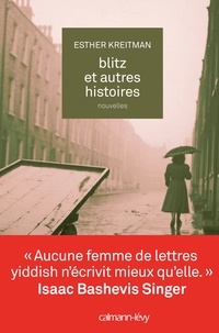 Esther Kreitman - Blitz et autres histoires.