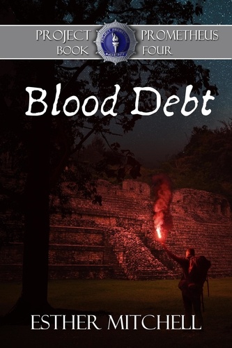  Esther Mitchell - Blood Debt - Project Prometheus, #4.