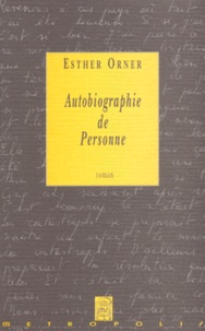 Esther Orner - Autobiographie de personne.