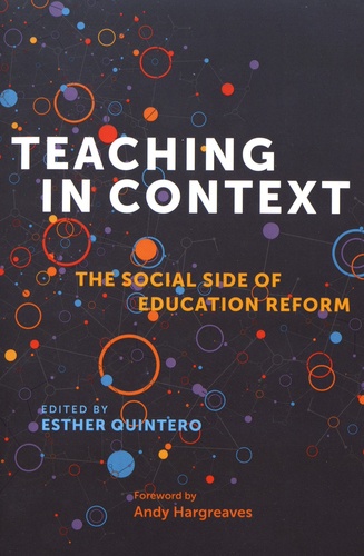 Esther Quintero - Teaching in Context - The Social Side of Education Reform.