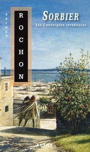 Sorbier. Les chroniques infernales