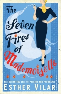 Esther Vilar - The Seven Fires of Mademoiselle.