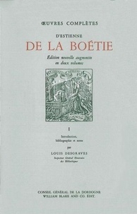 Estienne De La Boetie - Oeuvres Completes 2 Volumes.