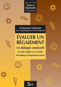 Evaluer un bégaiement : un dialogue constructif