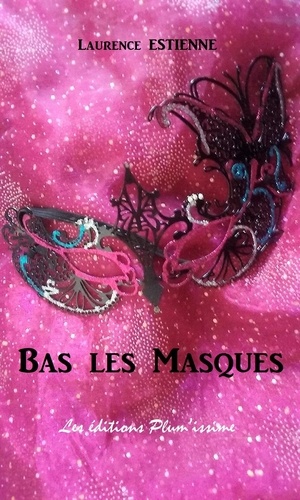 Estienne Laurence - Bas les Masques.