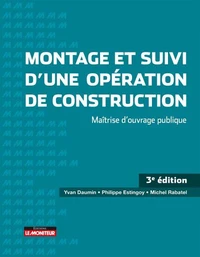 Montage et suivi d'une opération de construction
