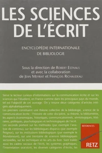 Les Sciences De L'Ecrit. Encyclopedie Internationale De Bibliologie