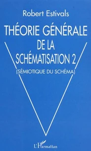Théorie générale de la schématisation