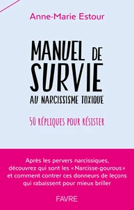 Manuel de survie aux narcissisme toxique