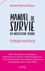 Manuel de survie aux narcissisme toxique