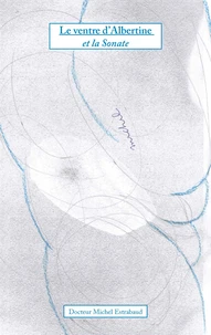 Le ventre d'Albertine et la sonate