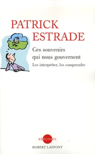 Ces souvenirs qui nous gouvernent