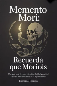 Memento Mori: Recuerda que morirás