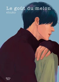 Le goût du melon Tome 2