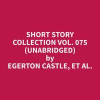 Short Story Collection Vol. 075 (Unabridged)