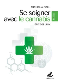 Se soigner avec le Cannabis - Mini Edition