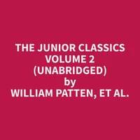 The Junior Classics Volume 2 (Unabridged)