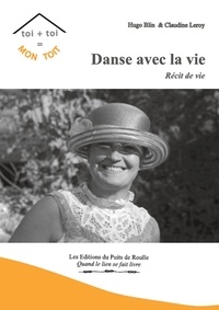 Et c. leroy h. Blin - Danse avec la vie.