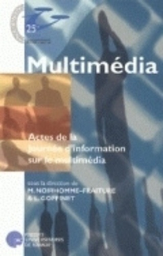 Et goffine Noirhomme et L. Goffinet - Multimedia - actes de la journee d'information sur le multimedia - Actes de la Journée d'information sur le multimédia, Namur, le 25 janvier 1995.