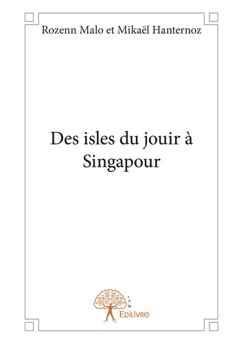 Des isles du jouir à singapour