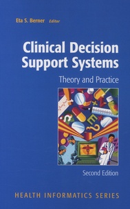 Eta S. Berner - Clinical Decision Support Systems - Theory and Practice.