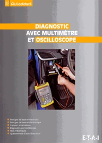 Diagnostic avec multimètre et oscilloscope