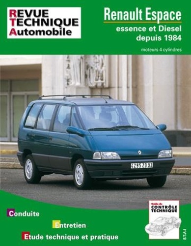  ETAI - Renault Espace - Depuis 1984, moteurs 4 cylindres essence, moteur turbo Diese.