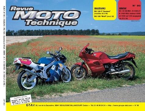  ETAI - Revue Moto Technique N° 90, juillet-août-septembre 1993 : Suzuki "RG 125" et BMW "K1 - K100 RS1 - K1100 LT et RS".