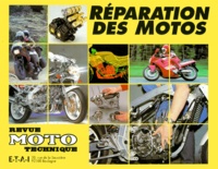  ETAI - REVUE MOTO TECHNIQUE NUMERO 32852 : REPARATION DES MOTOS. - 6ème édition.