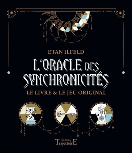 L'Oracle des synchronicités. Le livre & le jeu original