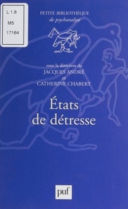 Jacques André - Etats de détresse - [actes de la journée d'étude, avril 1998].