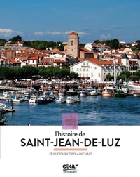 L'histoire de Saint Jean de Luz