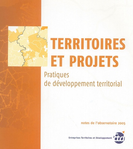  ETD - Territoires et projets - Pratiques de développement territorial.