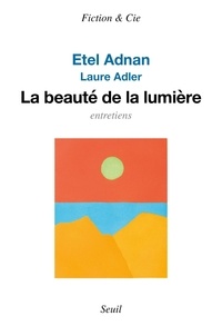 Etel Adnan et Laure Adler - La Beauté de la lumière.
