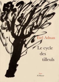 Etel Adnan - Le cycle des tilleuls.